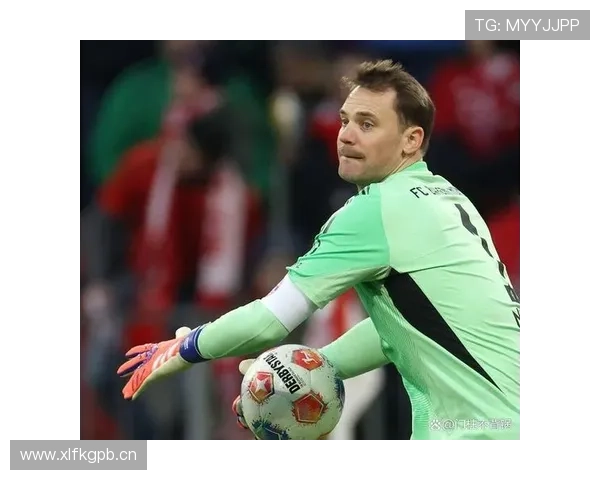 诺伊尔在高压体系中的最后防线作用解析